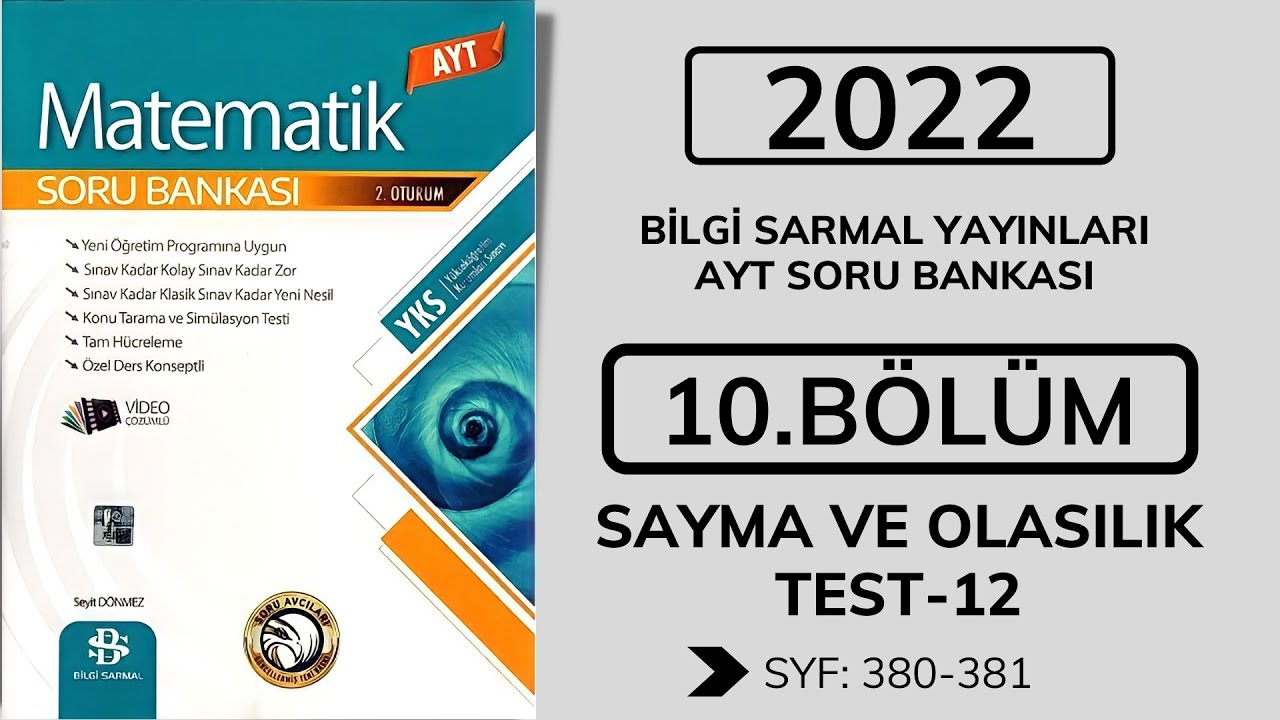 2022 Bilgi Sarmal Matematik AYT Soru Bankası | SAYMA VE OLASILIK | Syf 380-381 | 12.TEST