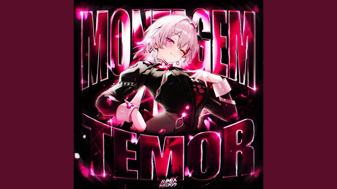 MONTAGEM TEMOR