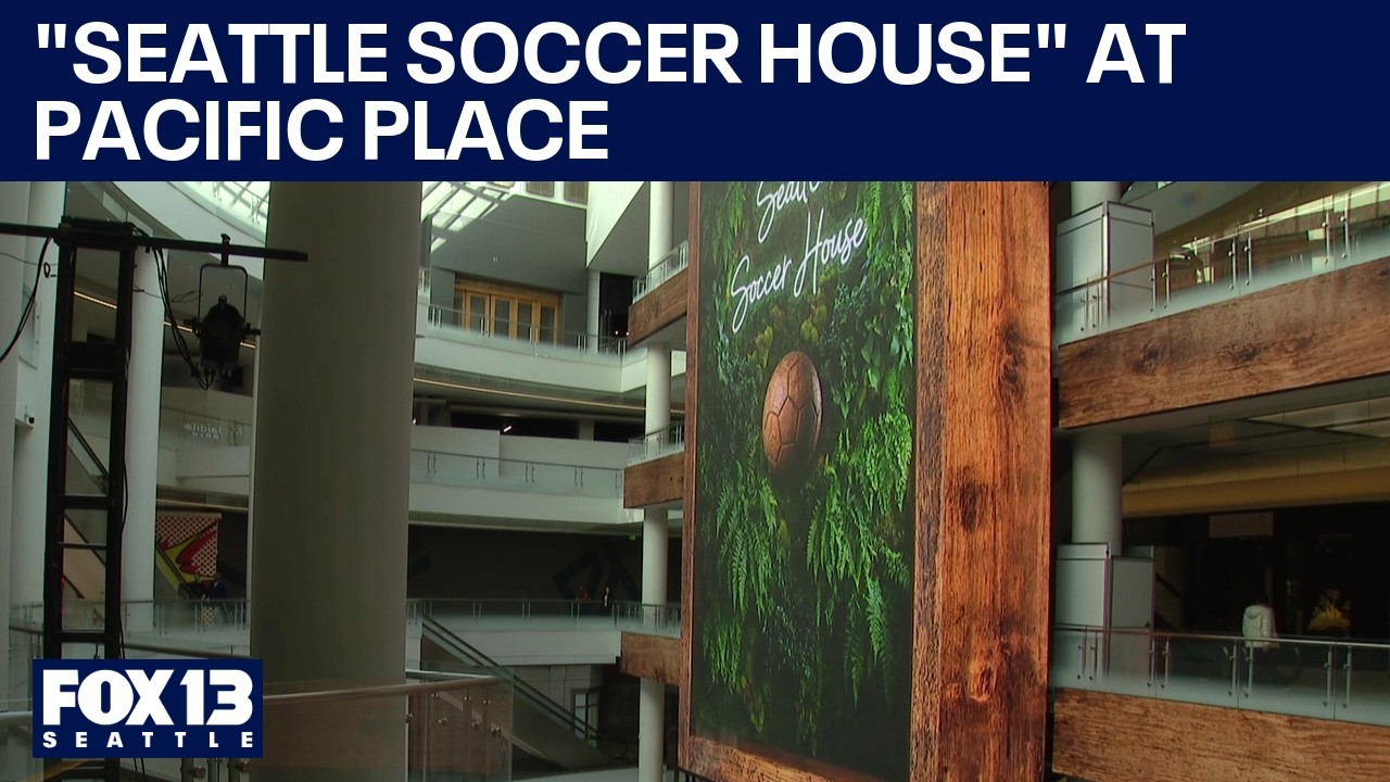 Первый взгляд на &laquo;Seattle Soccer House&raquo; в Pacific Place | FOX 13 Seattle