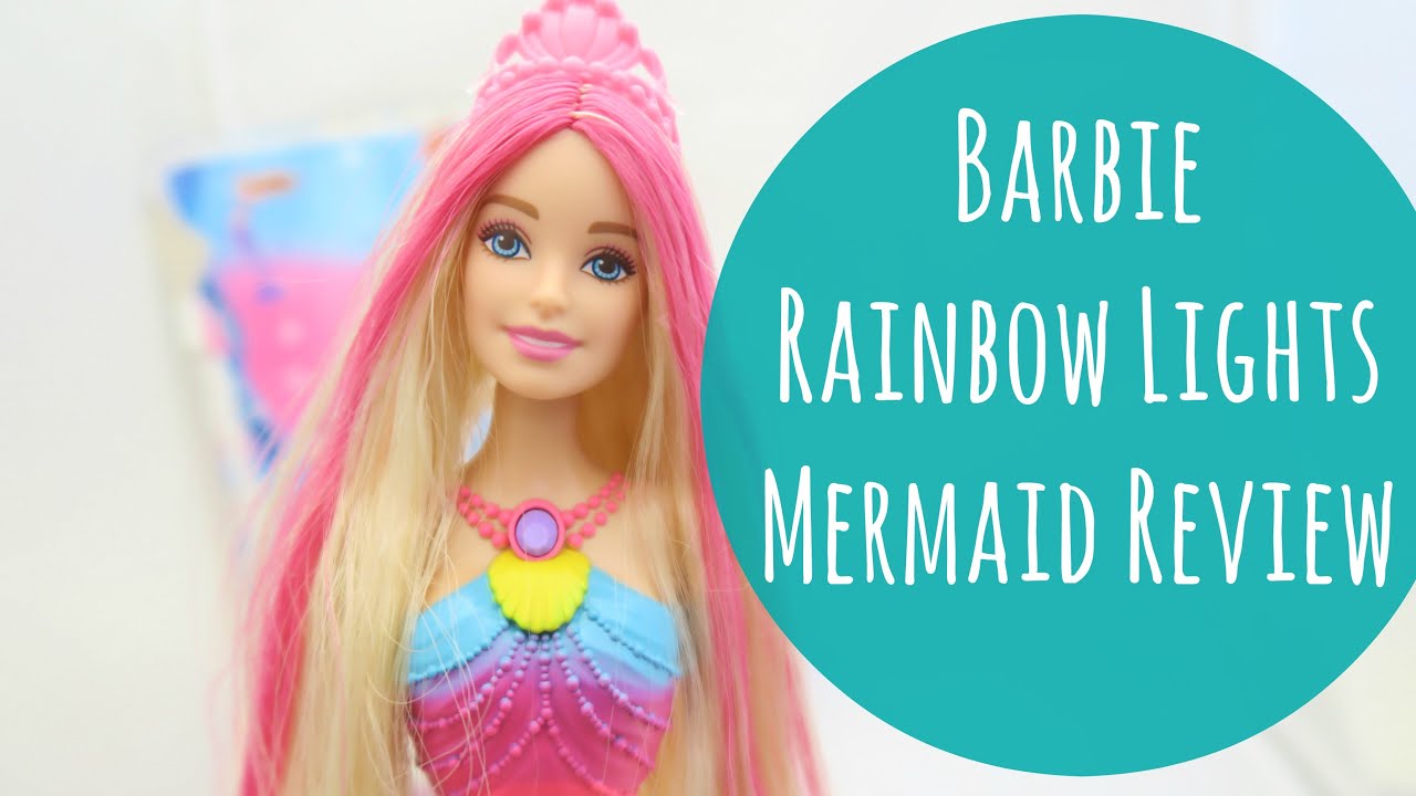 Barbie Rainbow Lights Mermaid Review