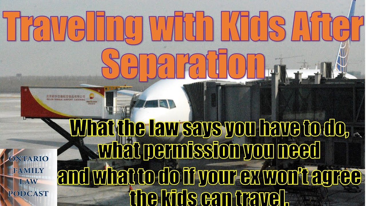 Travelling with Children After Separation