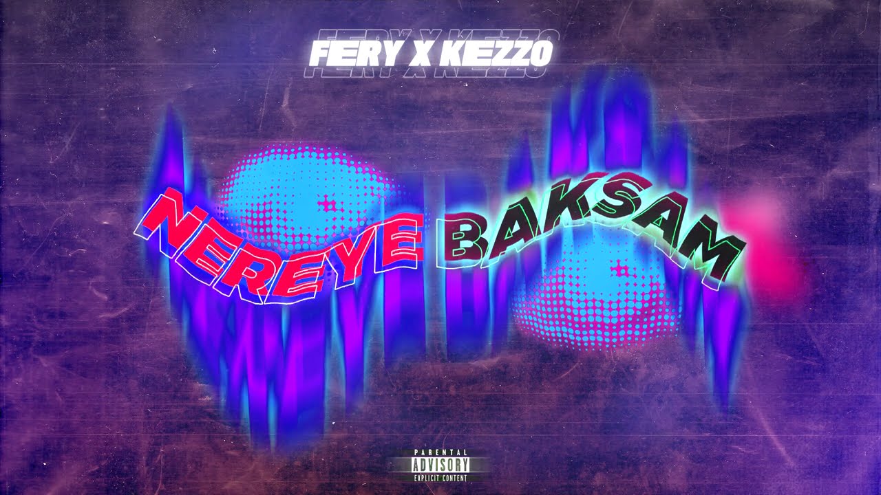 Fery x Kezzo - Nereye Baksam (prod. by Yagz) [Official Audio]
