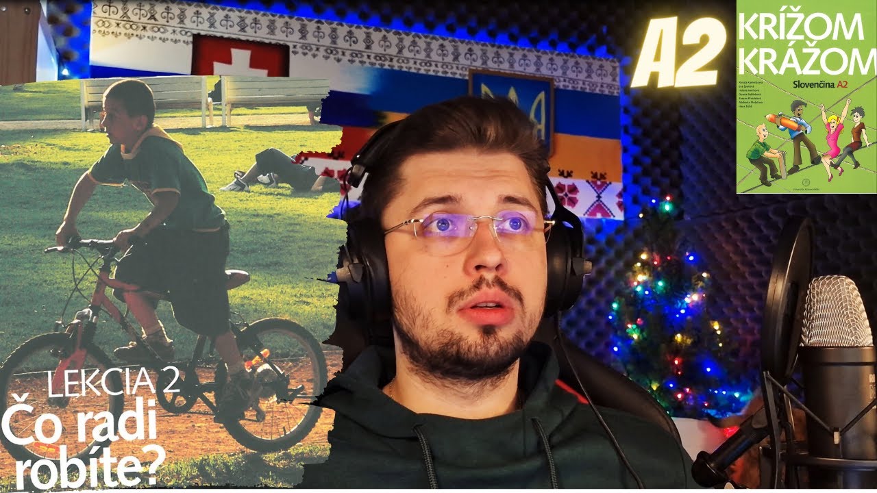 A2, Lekcia 2. Čo radi rob&iacute;te. 1.časť