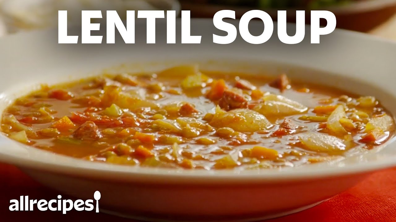 How to Make Lentil Soup | Allrecipes