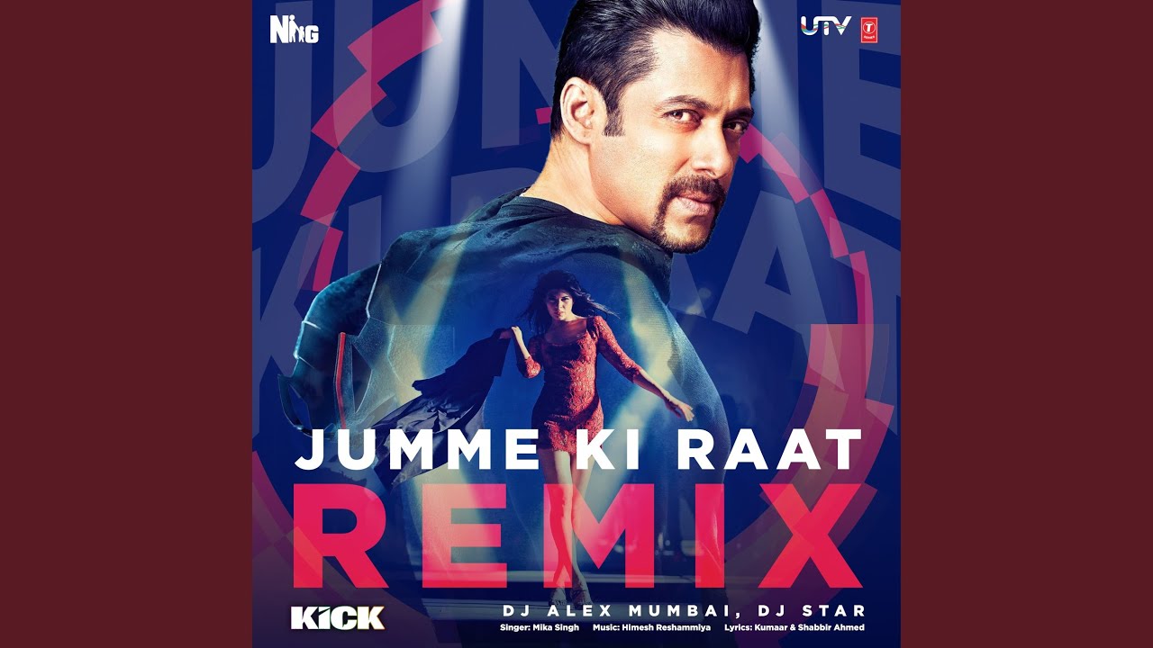 Jumme Ki Raat Remix (Remix By Dj Alex Mumbai,Dj Star)