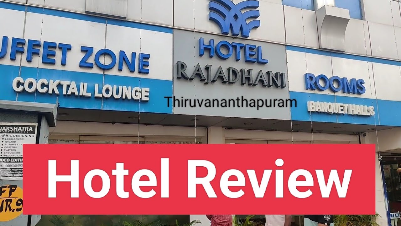 Hotel Rajadhani Thiruvananthapuram (Trivandrum), Kerala Review