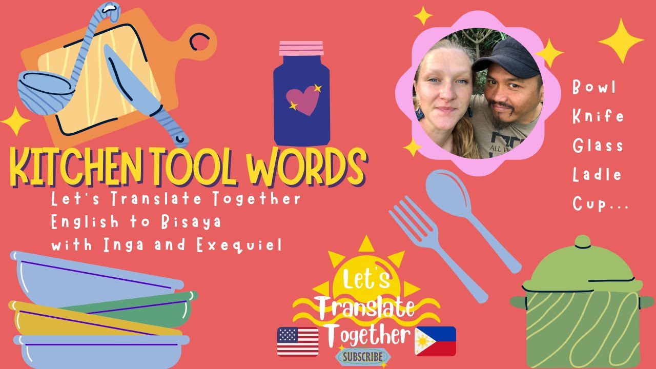 Kitchen Things English to Bisaya Part One - Let's Translate Together