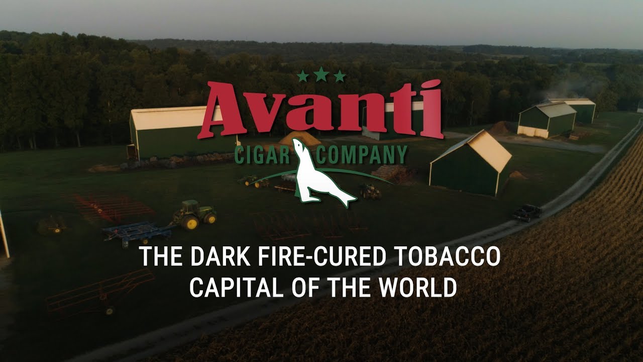 The Dark Fire-Cured Tobacco Capital of the World - Avanti Cigar Company