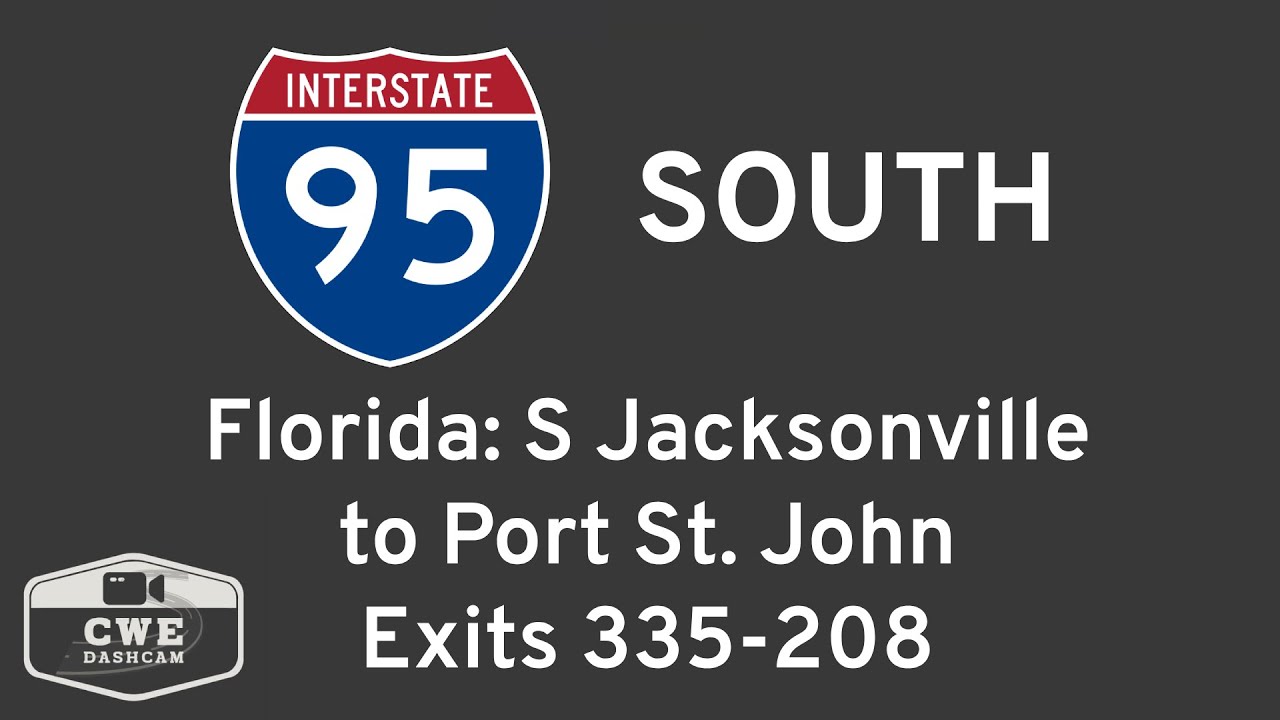 Driving I-95 South in Florida from Jacksonville to Port St John (exits 335-208) in real time