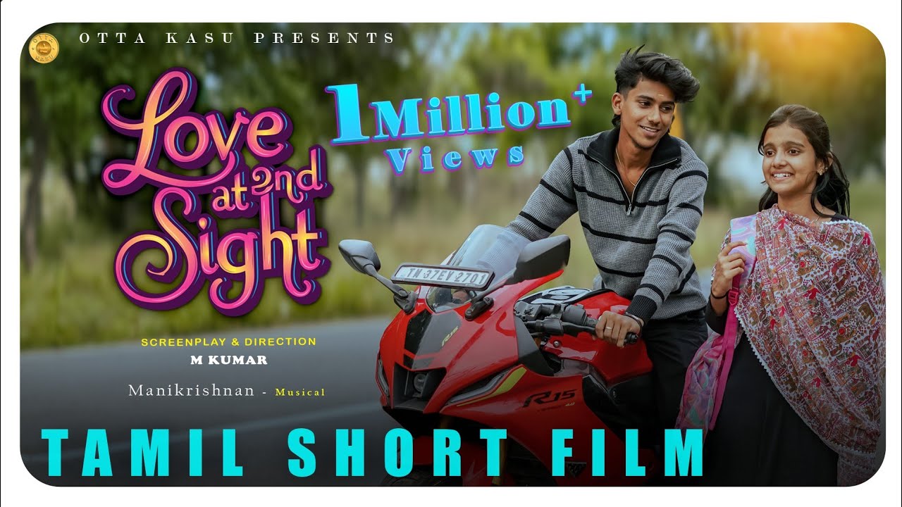 Love At Second Sight | Tamil Short Film| M Kumar Sanjay Abhinaya | Otta Kasu