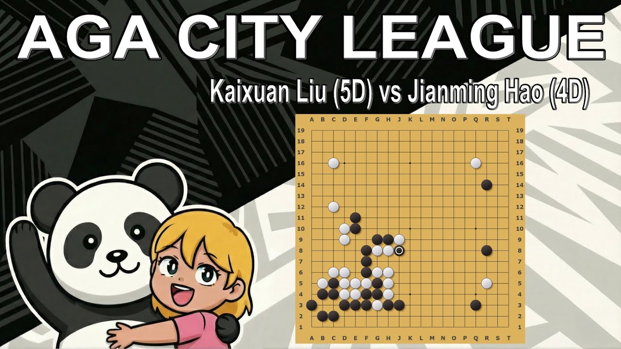 AGA City League - Kaixuan L (5d) VS Jianming H (4d)