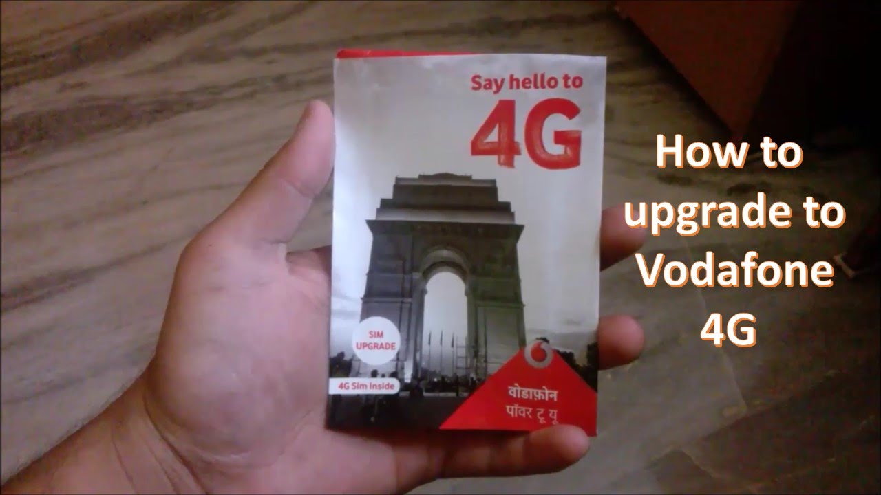 How to upgrade to Vodafone 4G