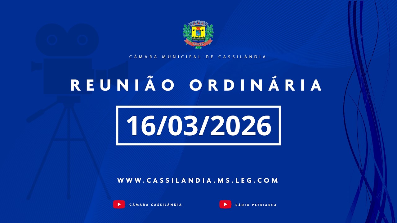 Reunião Ordinária do dia 16/03/2026 às 18h.