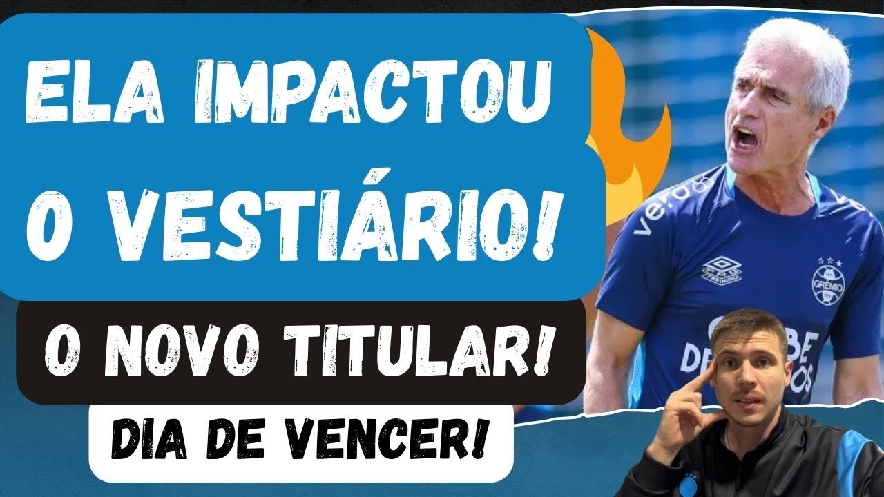 🚨NOTÍCIA IMPACTOU O VESTIÁRIO E O AMBIENTE DO GRÊMIO | O NOVO TITULAR | DIA DE VER O GRÊMIO VENCER! 