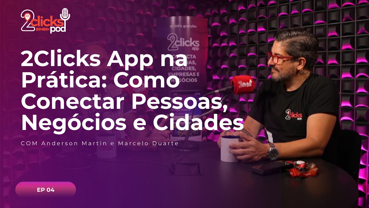 2Clicks App na Prática: Como Conectar Pessoas, Negócios e Cidades