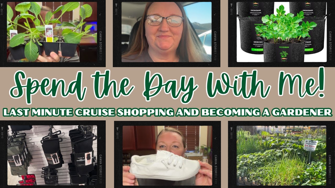 Trying to Develop a Green Thumb and Last Minute Cruise Items!
