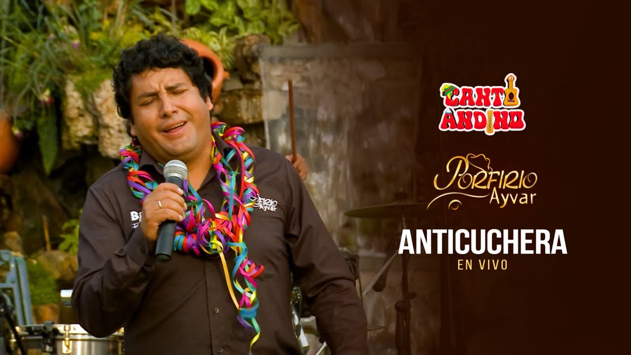 Porfirio Ayvar - La Anticuchera 💘😭( En vivo - Canto Andino)