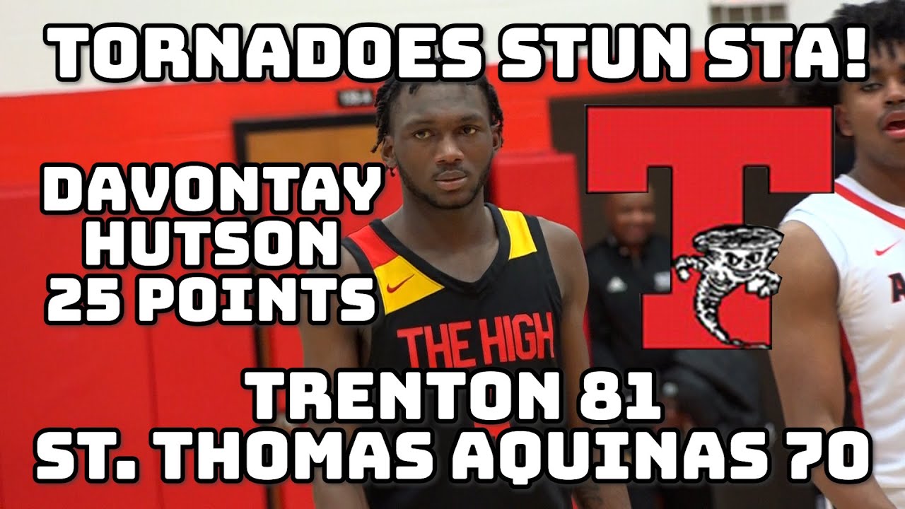 Trenton 81 St.Thomas Aquinas 70 | Boys Basketball Highlights | Davontay Hutson 25 points