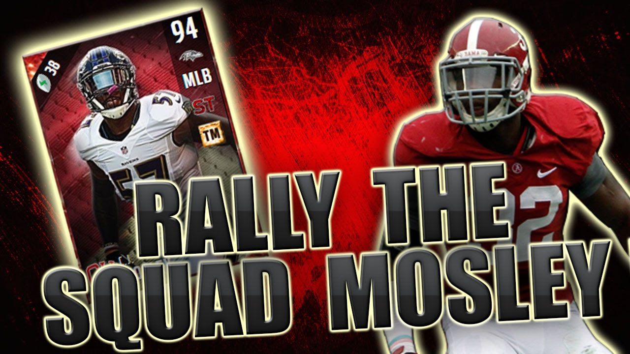 RALLY THE SQUAD TO VICTORY MOSLEY! - MADDEN NFL 17 ULTIMATE TEAM