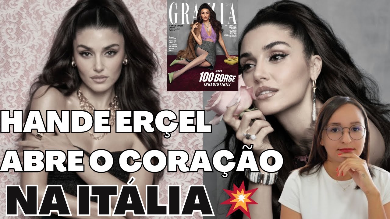 💥Ханде Эрчел сияет на Grazia Italy: слава, стиль и воспоминания о матери!