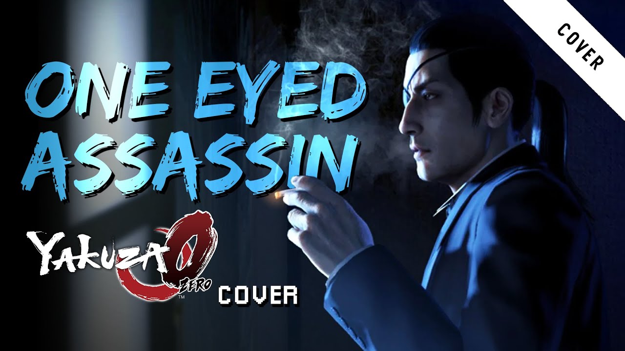One-Eyed Assassin (Yakuza 0 cover)