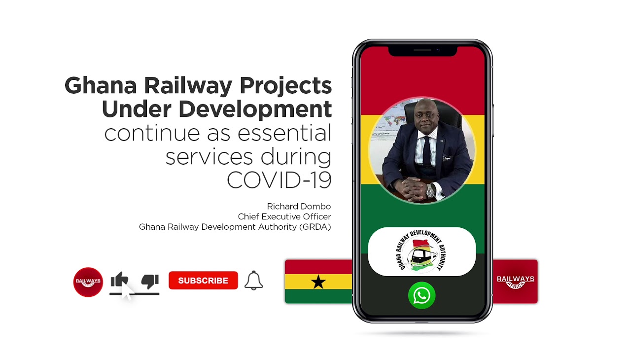 Ghana Railway Projects Under Development Continue As An Essential Services During COVID-19