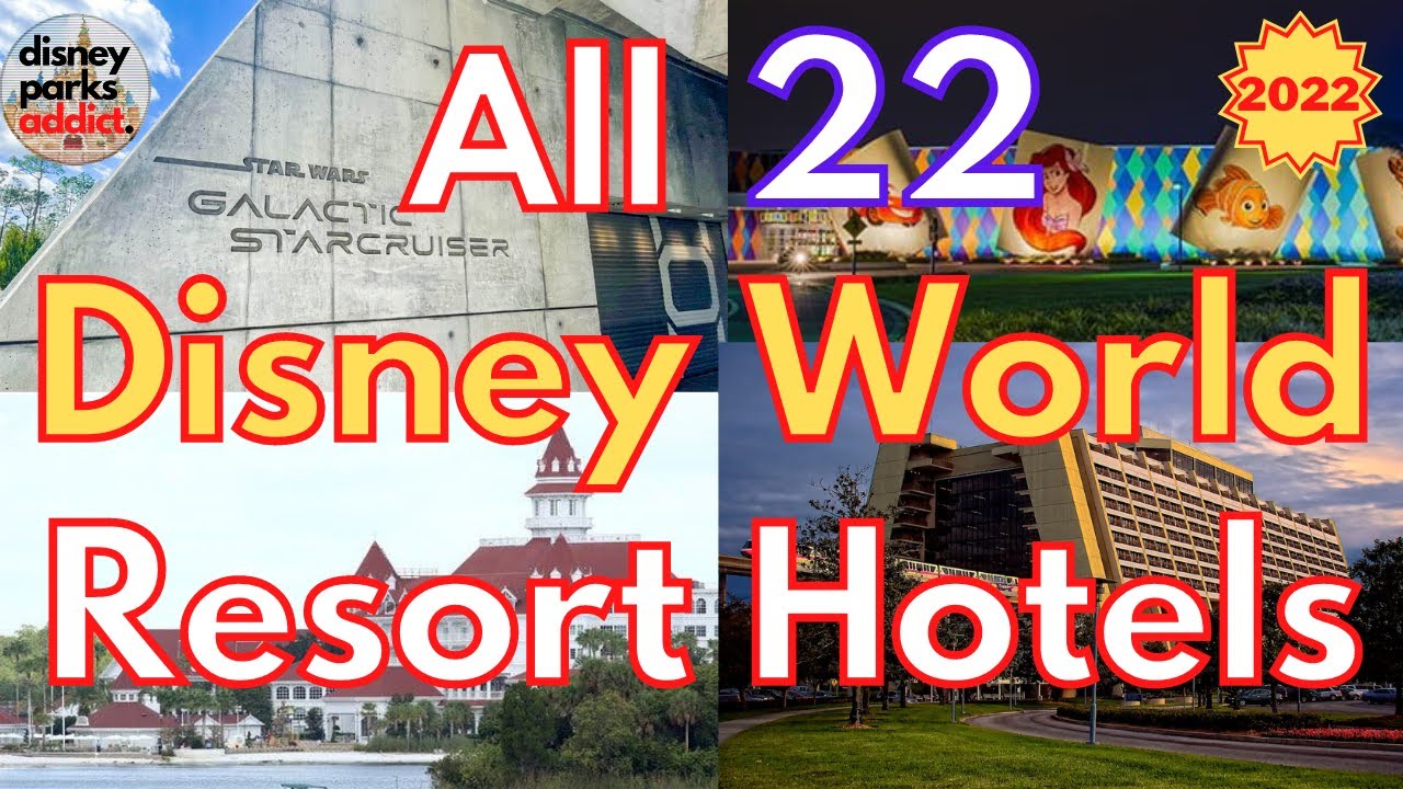 Walt Disney World Resorts Overview - ALL DISNEY HOTELS -  2022 - Orlando, Florida