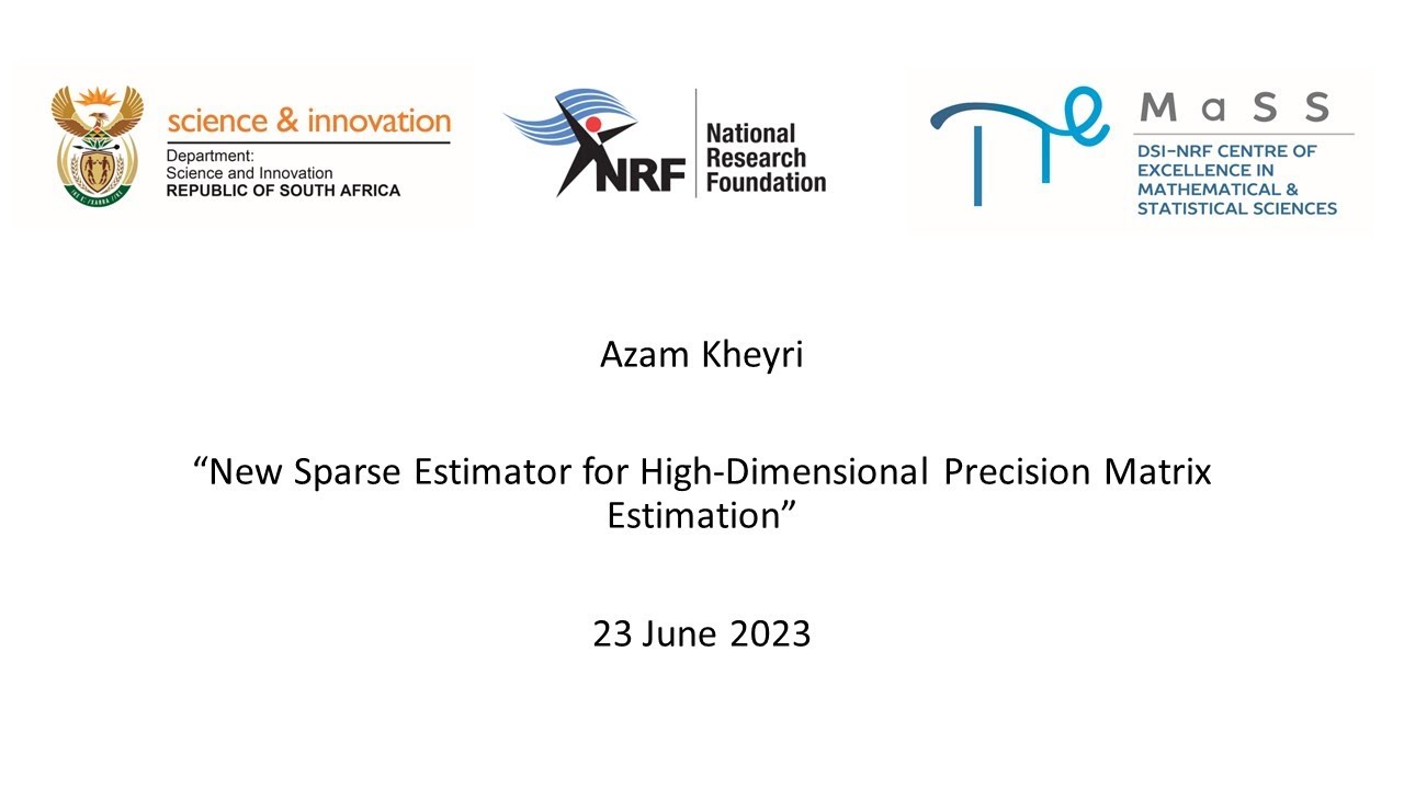 Azam Kheyri - New Sparse Estimator for High-Dimensional Precision Matrix Estimation