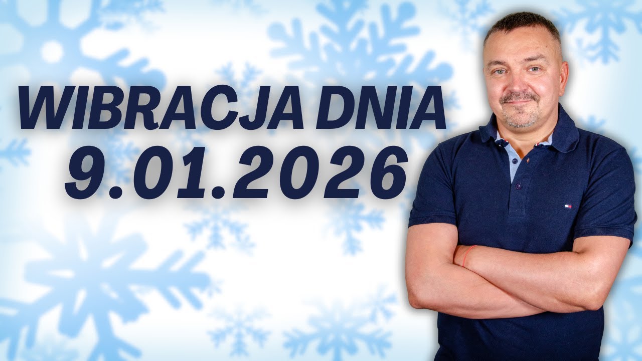 WIBRACJA DNIA 9.01.2026 - Sylwester Chordecki #wibracjadnia #numerologiadnia #SylwesterChordecki