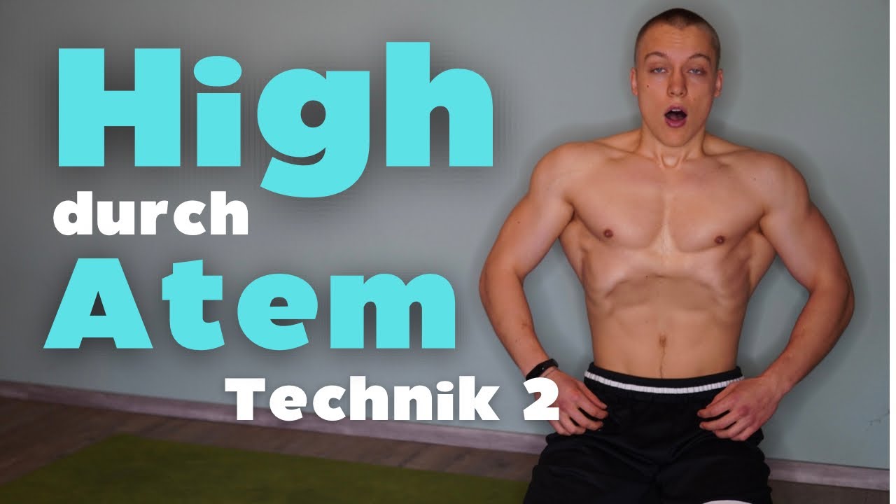 HIGH atmen - So geht es! - starke PSYCHEDELISCHE Wirkung (DMT-breath of fire Atemtechnik) Erkl&auml;rung