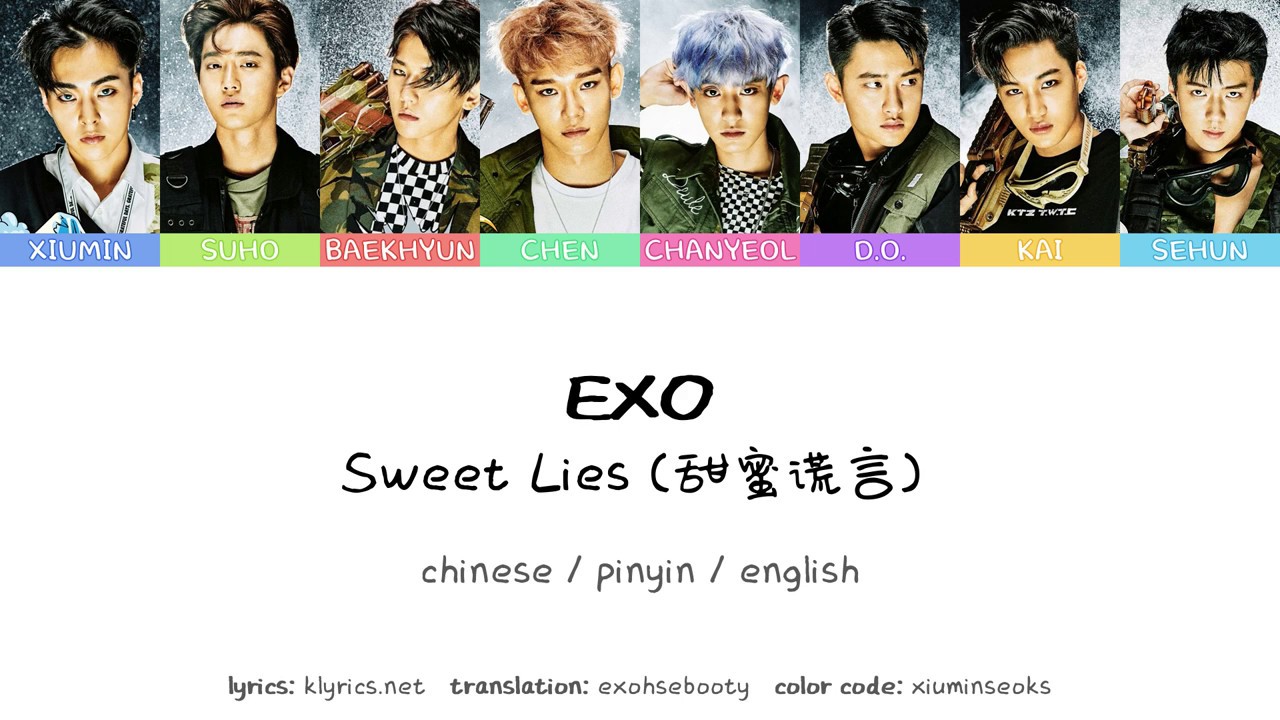 EXO (엑소) - Sweet Lies (甜蜜谎言) color coded lyrics (chinese / pinyin / english translation)