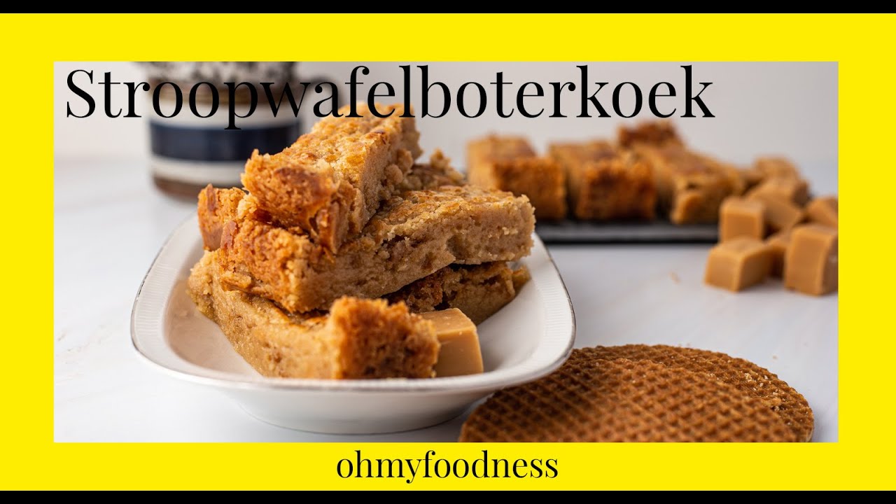 Stroopwafelboterkoek | OhMyFoodness