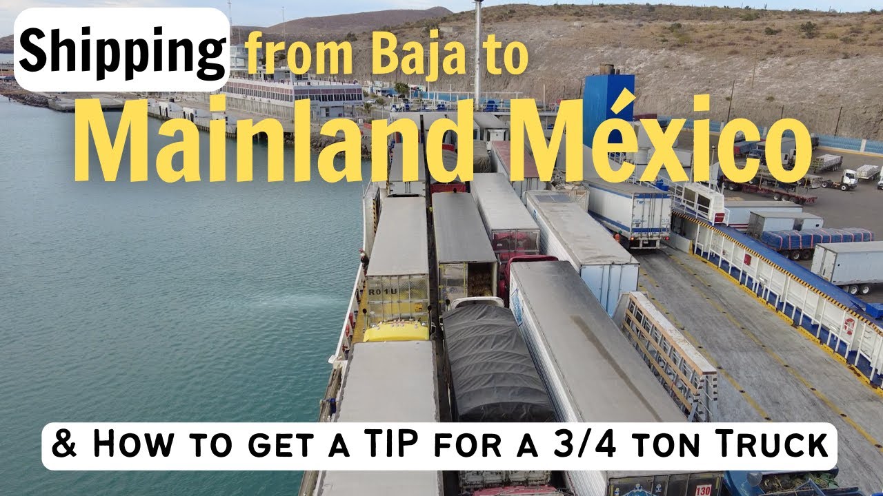 Getting a TIP for the Truck & Taking the TMC Ferry from La Paz to Mazatlán // Mexico Overlanding