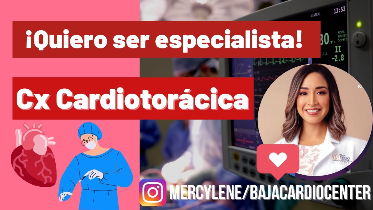 ¡QUIERO SER ESPECIALISTA! CIRUGÍA CARDIO TORACICA ft. Dra. Myrlene Rodriguez