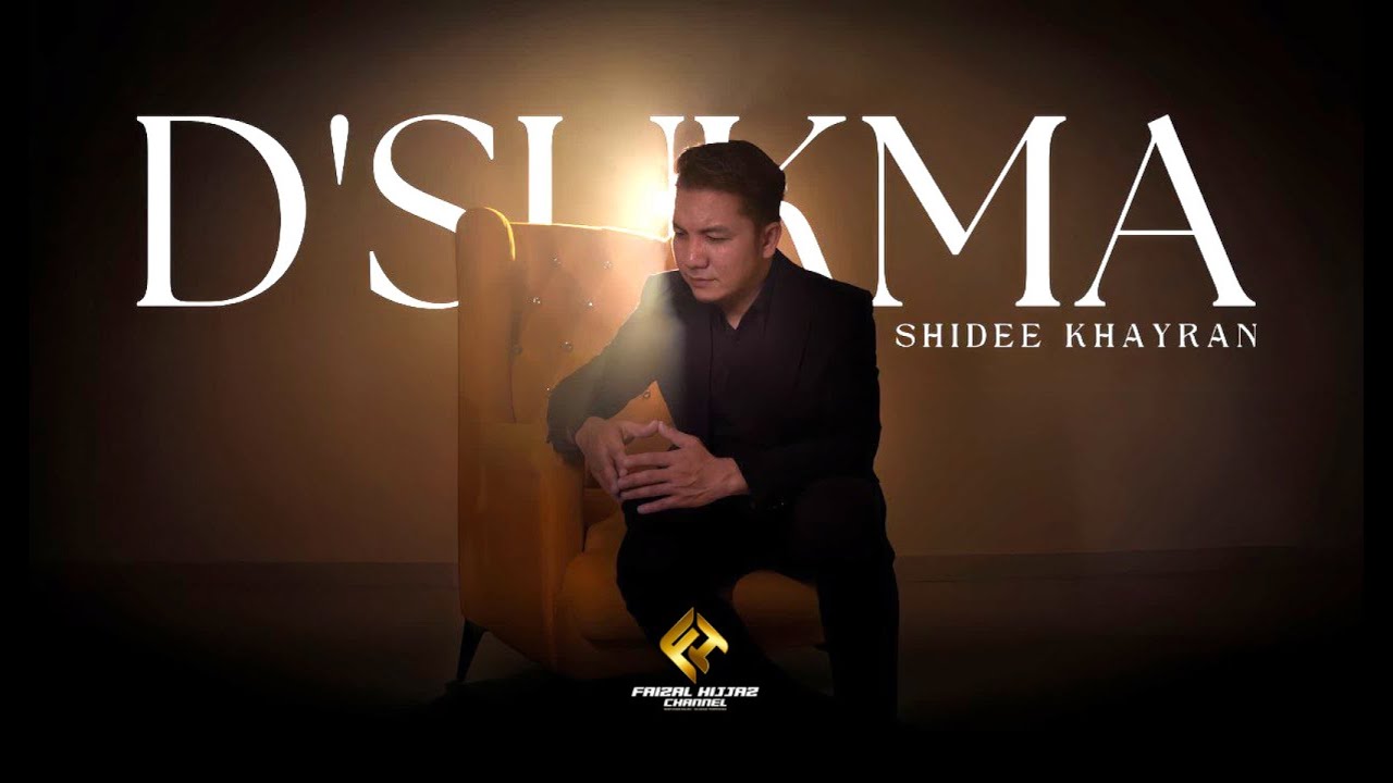 Shidee Khayran - D'SUKMA  (Official Music Video)