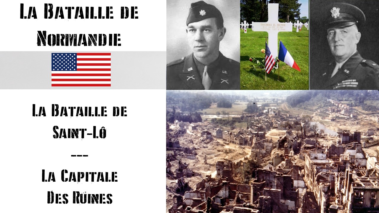Normandie 1944 - La Bataille de Saint-L&ocirc; - (SANS IA)