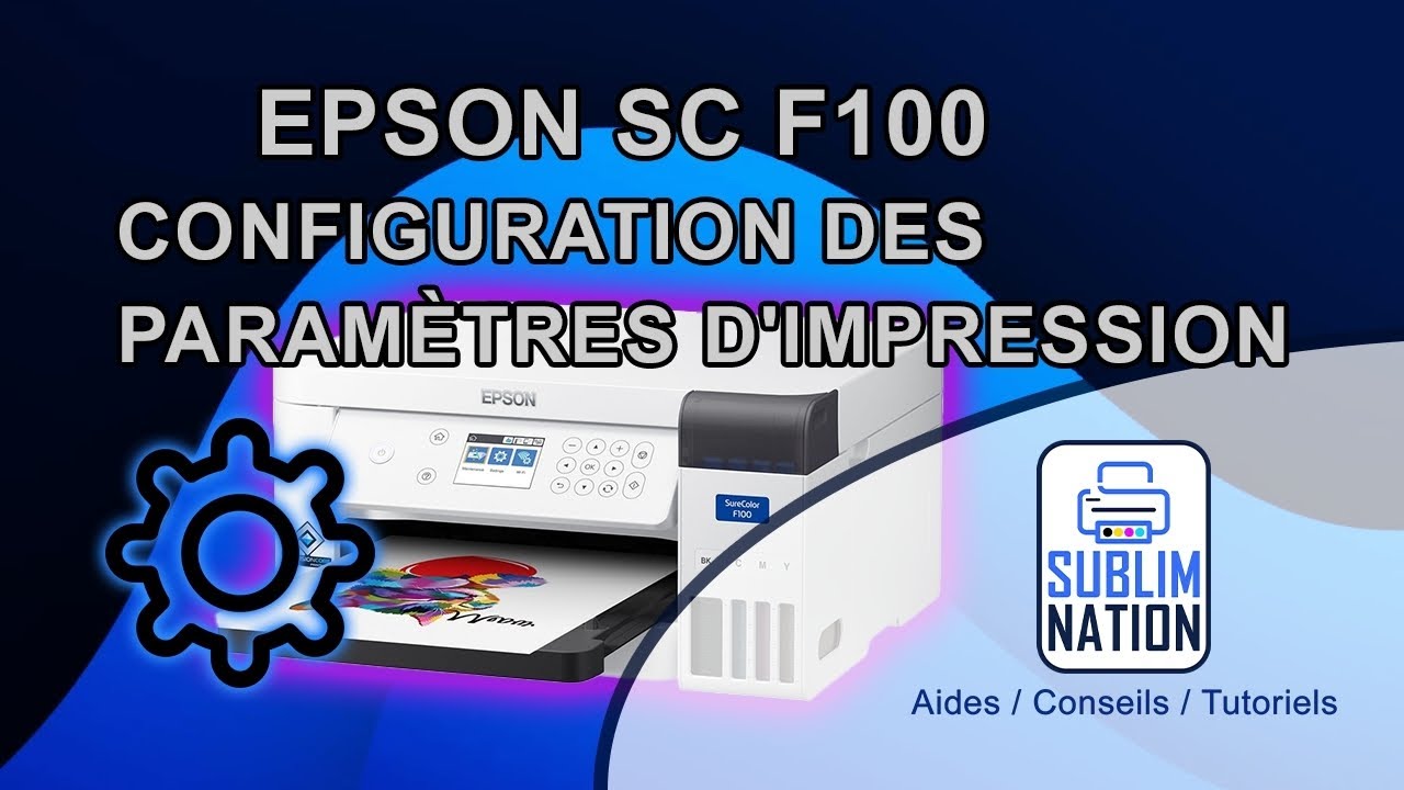EPSON SC F100 - Configuration des paramètres d'impression