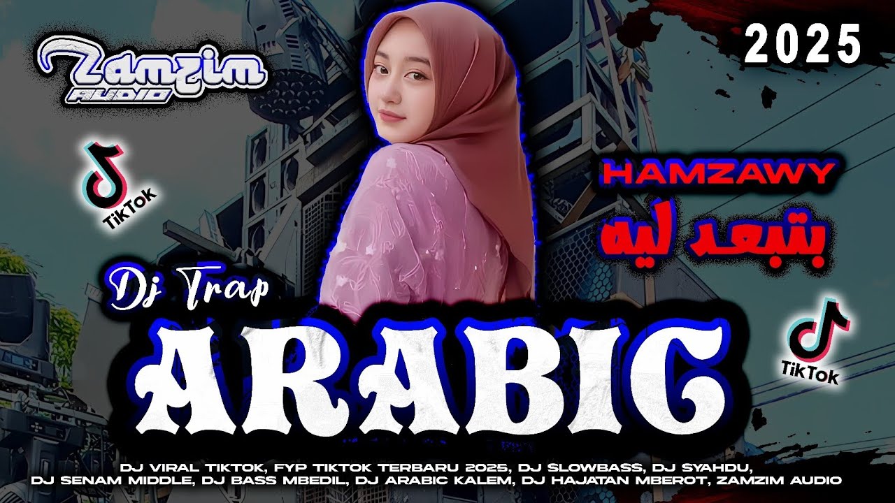DJ ARABIC VIRAL TIKTOK TERBARU || HAMZAWY BETEB3ED LEIH || STYLE MBEROT ZAMZIM AUDIO FT IPUN FDRCTN