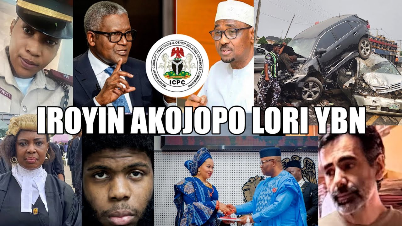 LATEST & TRENDING NEWS FOR THE DAY...IROYIN AKOJOPO AGBEYEWO LORI YBN..NIGERIA & YORUBA NATION NEWS