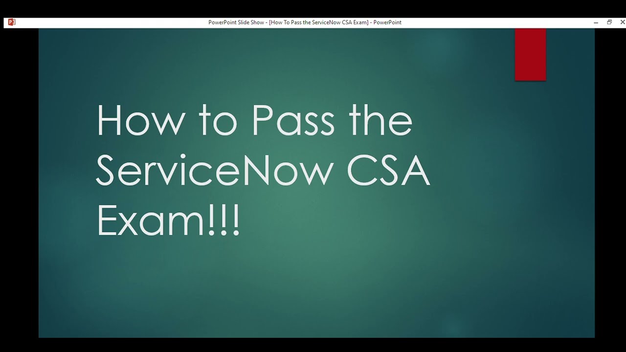 How to Pass the ServiceNow CSA Exam