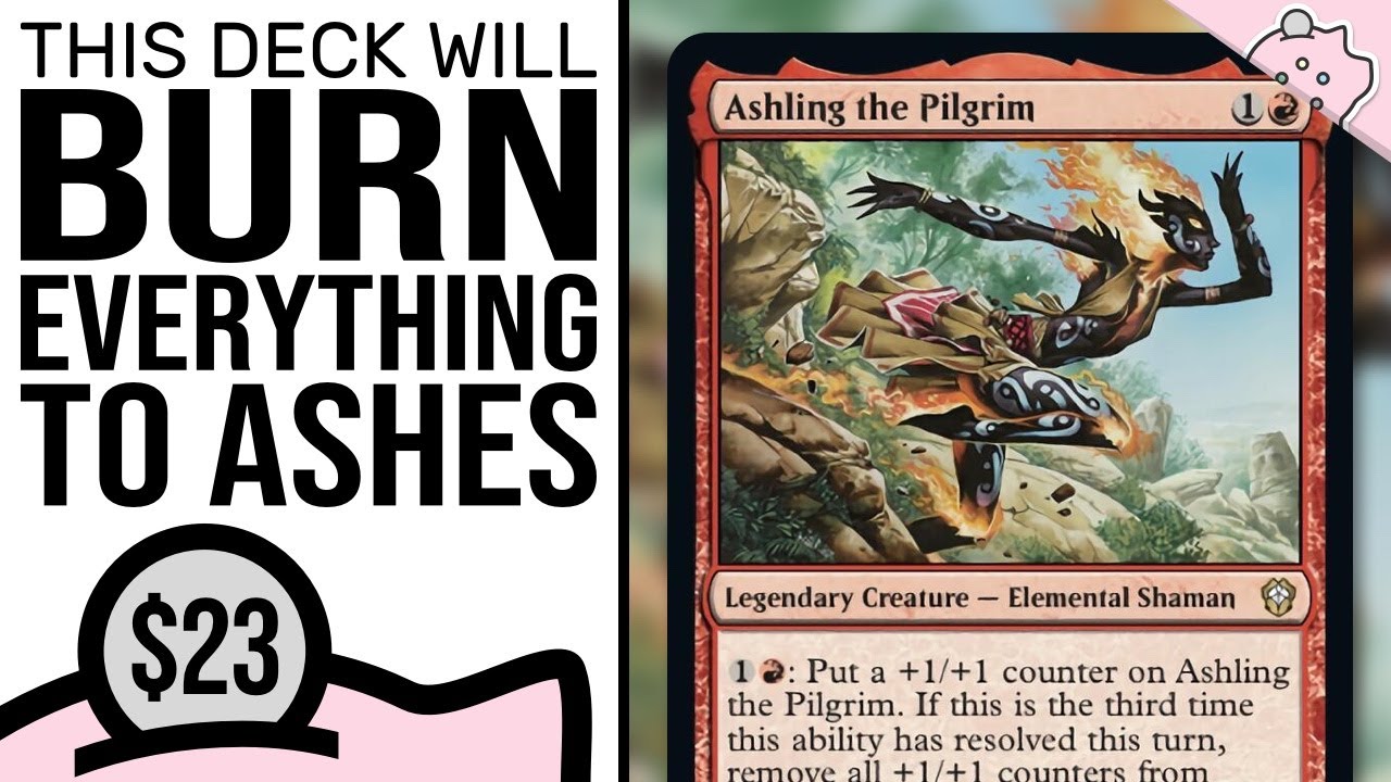 Burn Everything to Ashes | Ashling the Pilgrim | $23 Budget Deck Tech | EDH | MTG