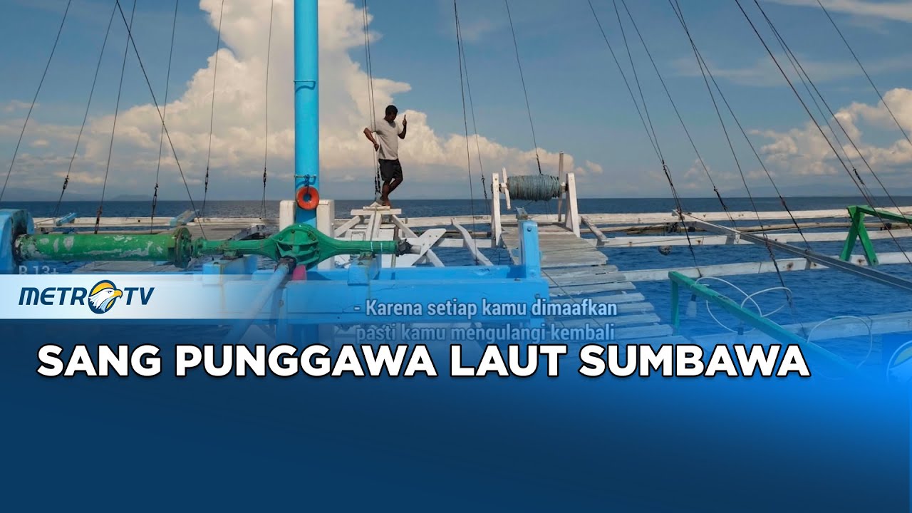 Melihat Indonesia - Sang Punggawa Laut Sumbawa
