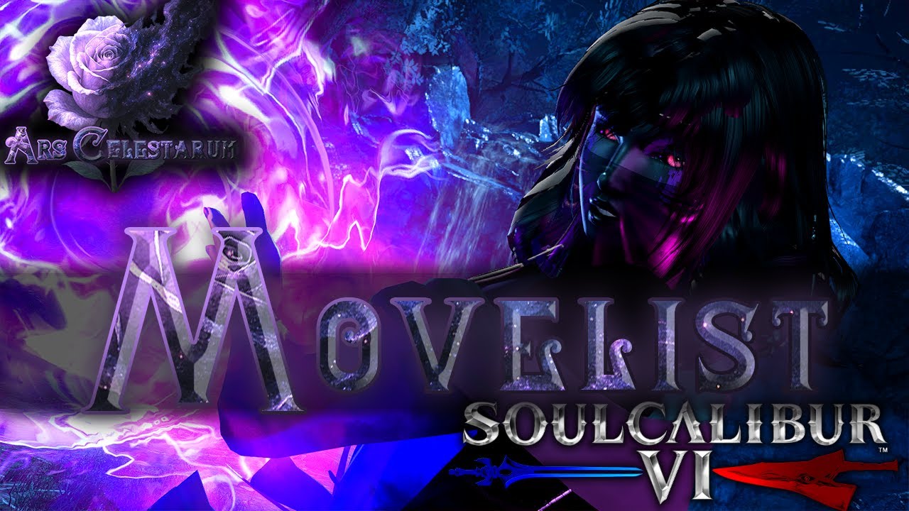 Список перемещений Ars Celestarum 「SOULCALIBUR™Ⅵ | ВодкаВерс」