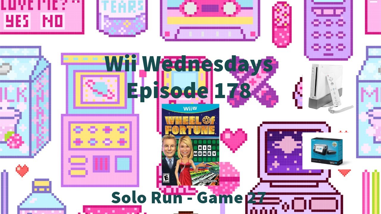 Wii Wednesdays - Episode 178 - Wheel of Fortune for the Wii U - Solo Run - Game 27 *NO COMMENTARY*