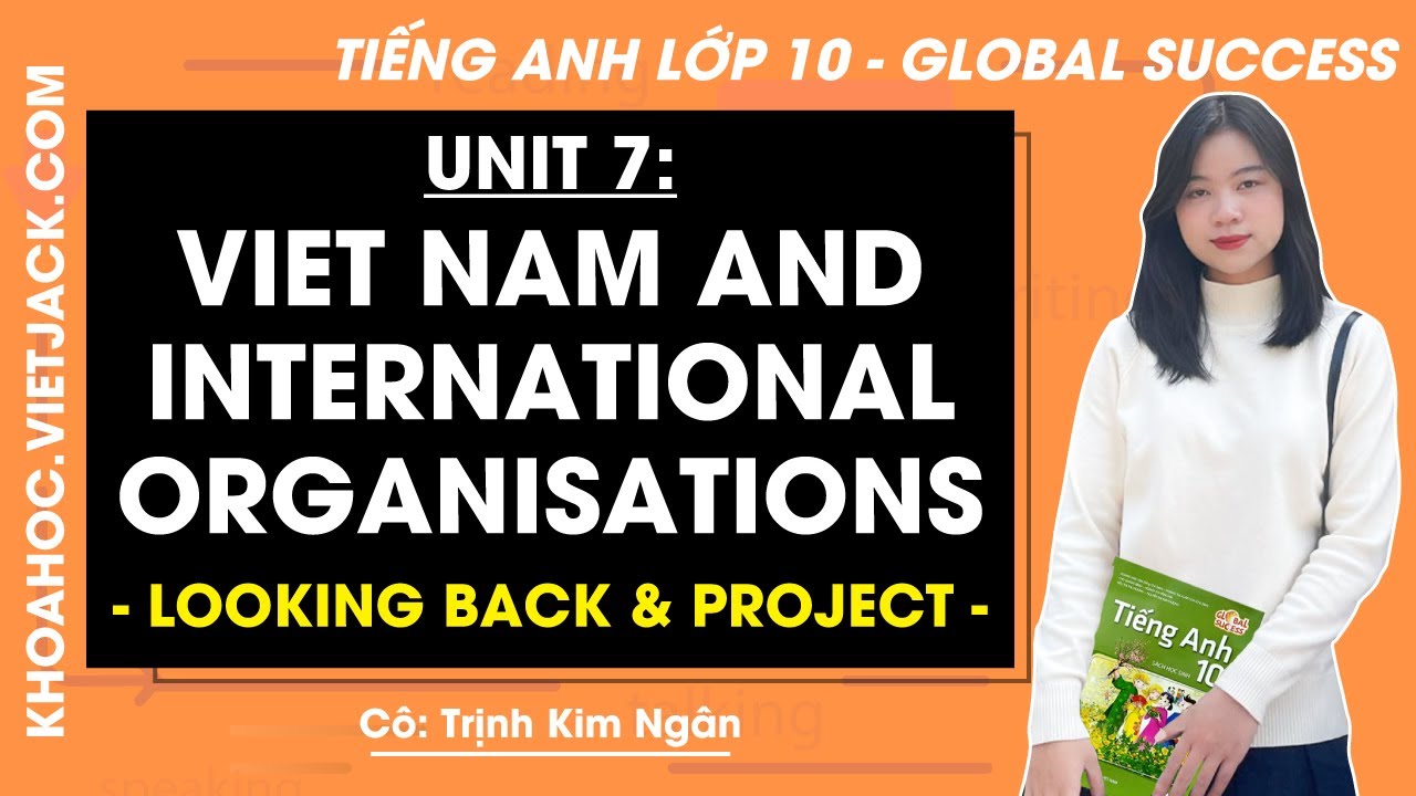Tiếng Anh lớp 10 Unit 7: Looking back and project - Trang 84, 85 | Global success (DỄ HIỂU NHẤT)
