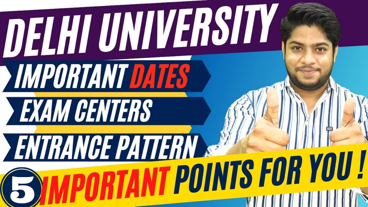 Delhi University Entrance exam important information Admission process Pattern for session 2021
