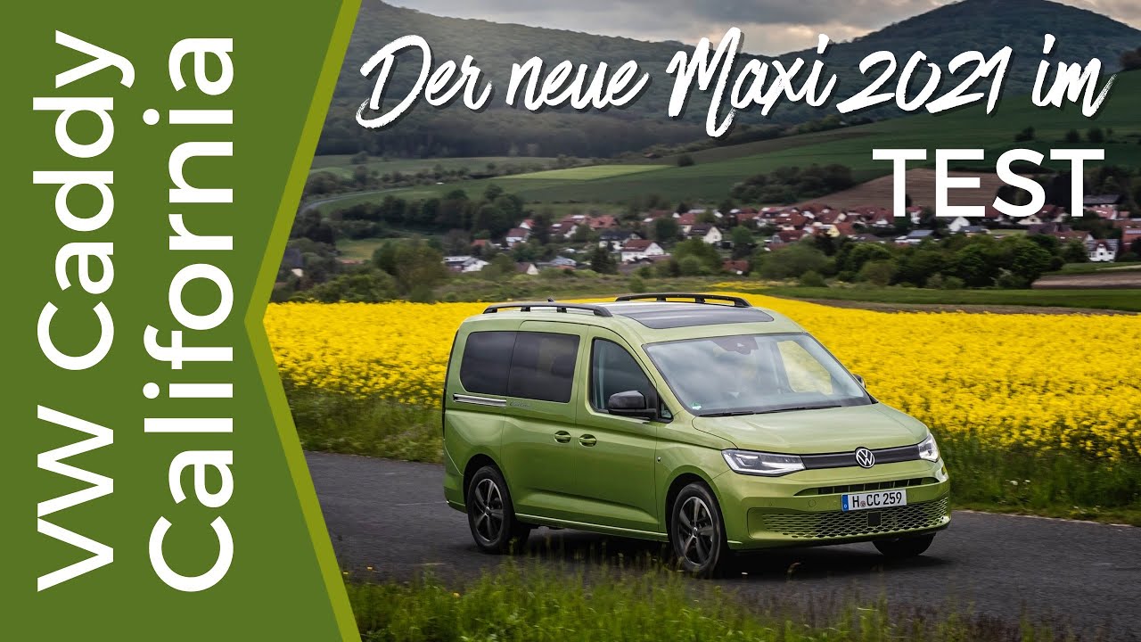 Caddy California Test - mein Roadtrip mit dem VW Caddy California Maxi 2021