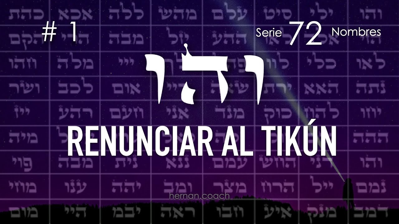 1. Hacer Teshuvá meditando Vav He Vav ⚡️ 72 Nombres de Dios para principiantes.