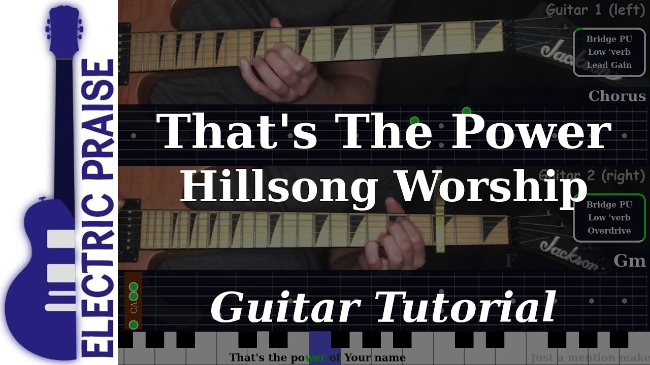 That's The Power - Hillsong Worship | Electric Guitar Playthrough (With Fretboard Animation)
