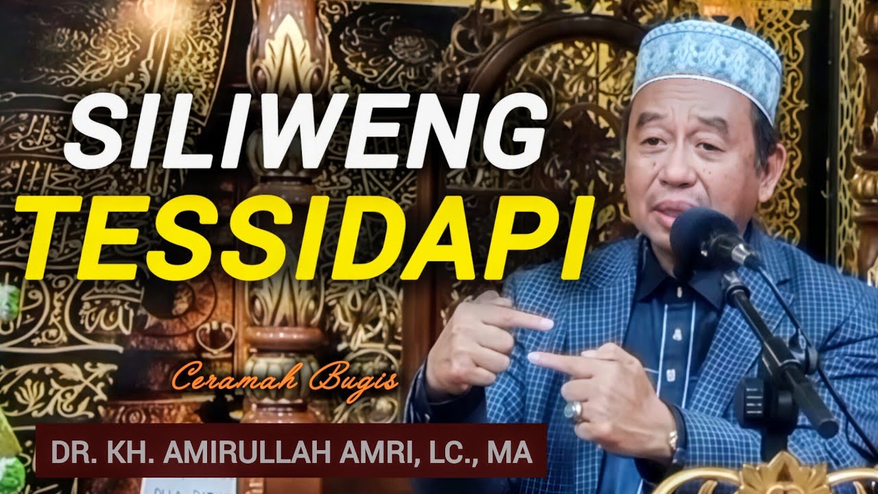 Ceramah Bugis Terbaru | Ustadz Amirullah Amri | Siliweng Tessidapi